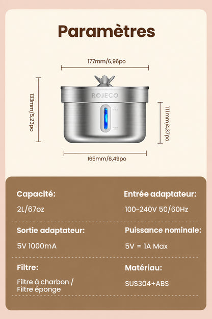 Dimensions et caractéristiques de la fontaine ROJECO 2 L : largeur de 17,7 cm, hauteur totale de 13,3 cm, alimentation 5 V et matériaux inox 304 et ABS.